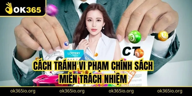Cách tránh vi phạm chính sách miễn trách nhiệm