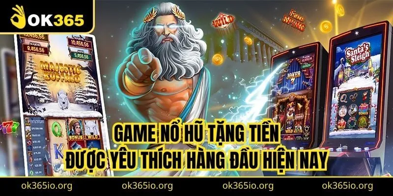Game Nổ Hũ Tặng Tiền - Trải Nghiệm Chơi Game Độc Đáo 1 Game nổ hũ tặng tiền được yêu thích hàng đầu hiện nay