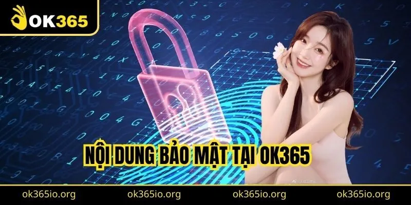 Nội dung bảo mật tại OK365