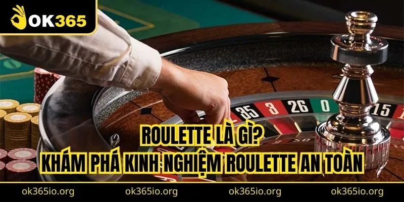 Roulette Là Gì